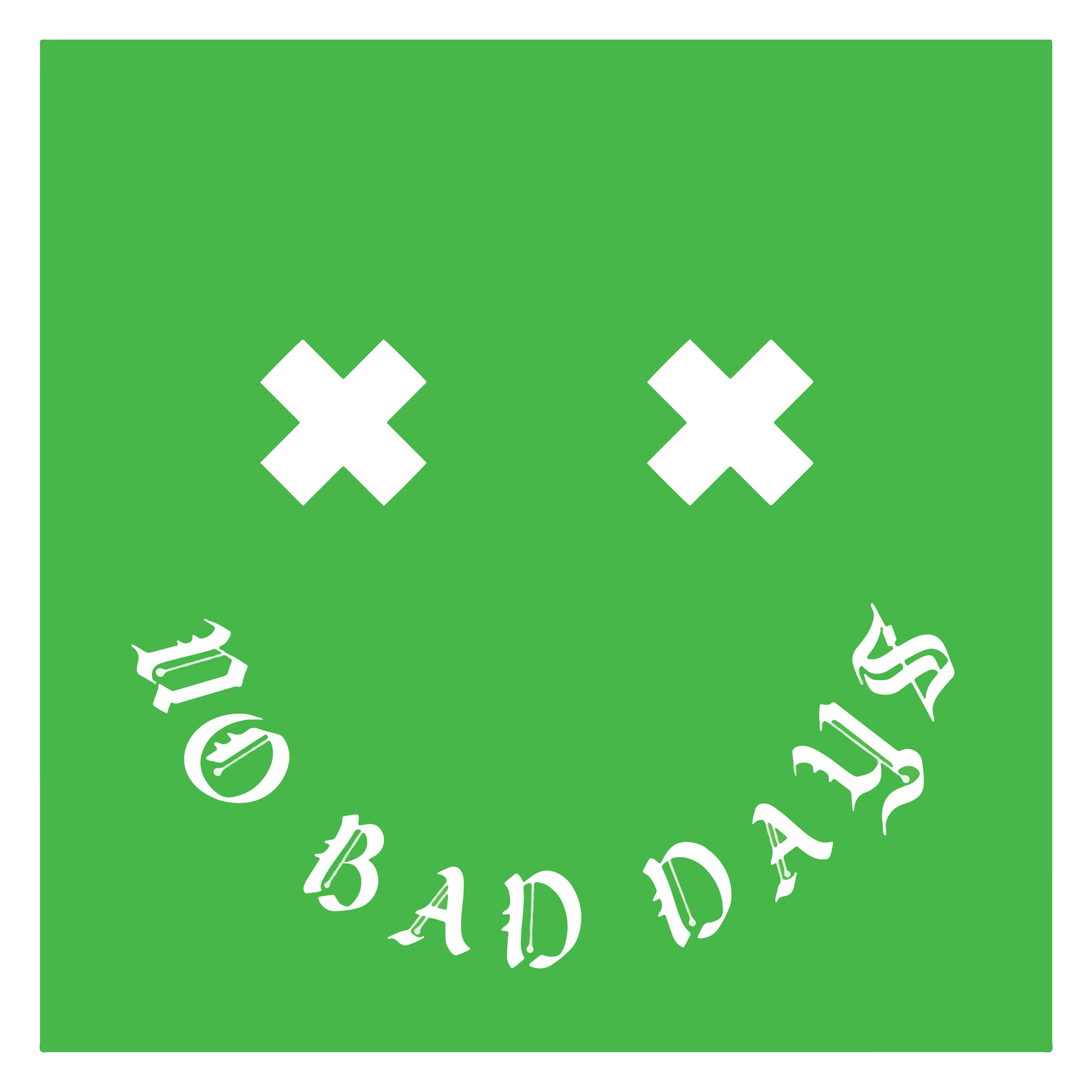 No Bad Days-Black