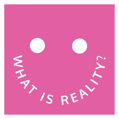 What is Reality?-Black