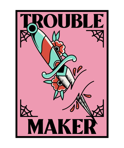 Trouble Maker